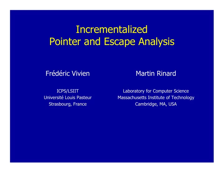 incrementalized pointer and escape analysis