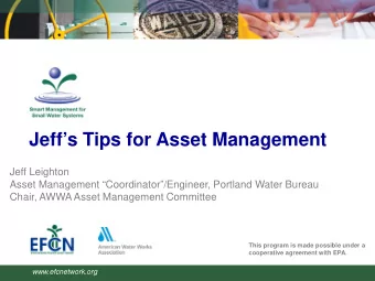 Jeffs Tips for Asset Management  Jeff Leighton  Asset Management Coordinator/Engineer,