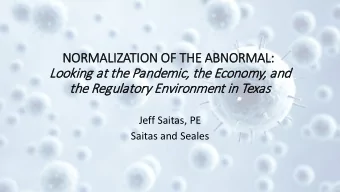 NORMALIZATI  TION O  OF THE A  HE ABNORMAL:  Looking a  at t  the Pandemic, t  the Ec  Economy, a