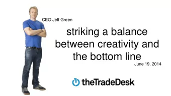 striking a balance  between creativity and  the bottom line  June 19, 2014  CREATE-IVITY  HOW CAN I