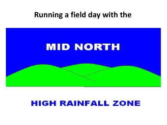 Running a field day with the  Key considerations for our group  Small in size (attendance and