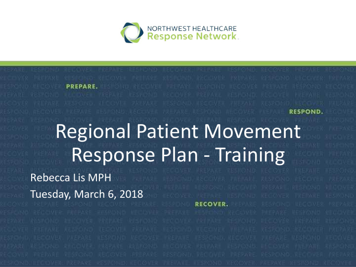 regional patient movement response plan training