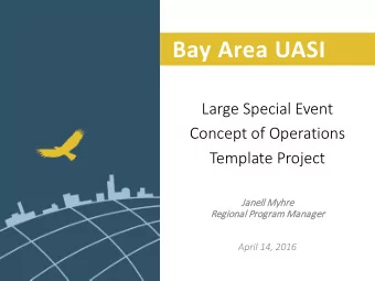 Bay Area UASI  Large Special Event  Concept of Operations  Template Project  Janell M  Myhre  re