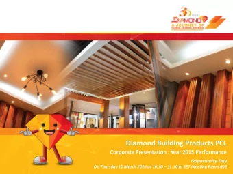 Diamond Building Products PCL  Corporate Presentation : Year 2015 Performance  Opportunity Day On