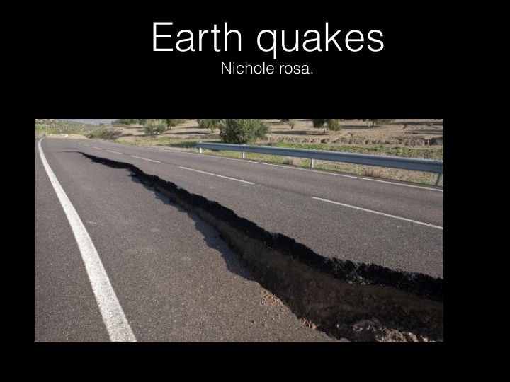 earth quakes