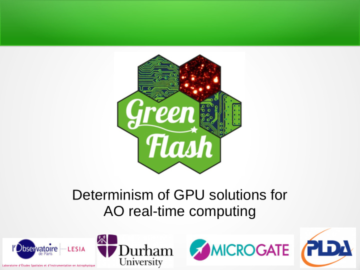 determinism of gpu solutions for ao real time computing