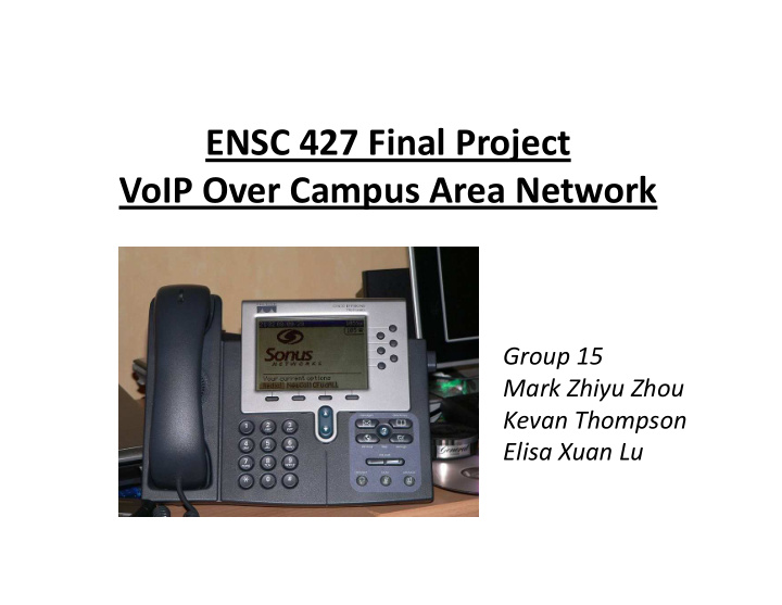 ensc 427 final project voip over campus area network