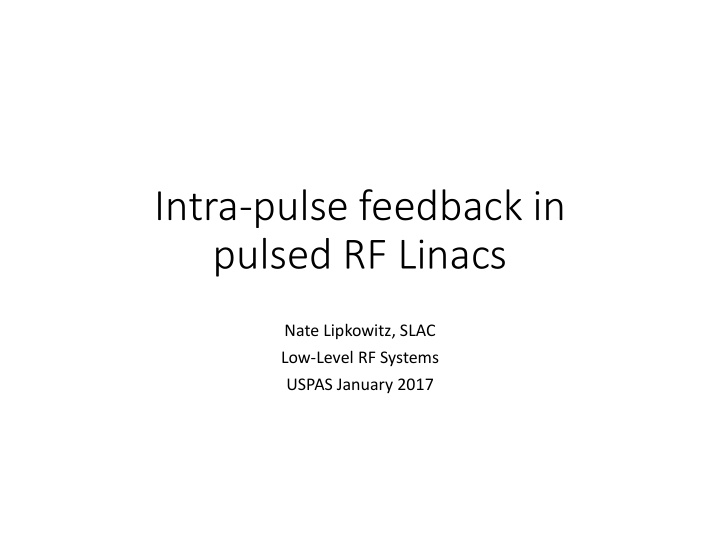 intra pulse feedback in pulsed rf linacs