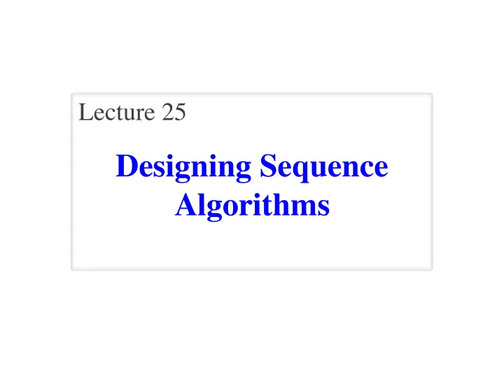 designing sequence algorithms announcements for this