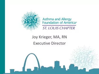 Joy Krieger, MA, RN  Executive Director  Who We Are  AAFA-STL serves those affected by asthma