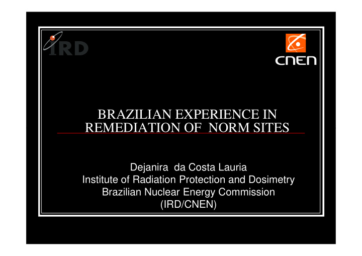 brazilian experience in remediation of norm sites