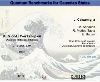 Quantum Benchmarks for Gaussian States  J. Calsamiglia  M. Aspachs  R. Muoz-Tapia  E. Bagan
