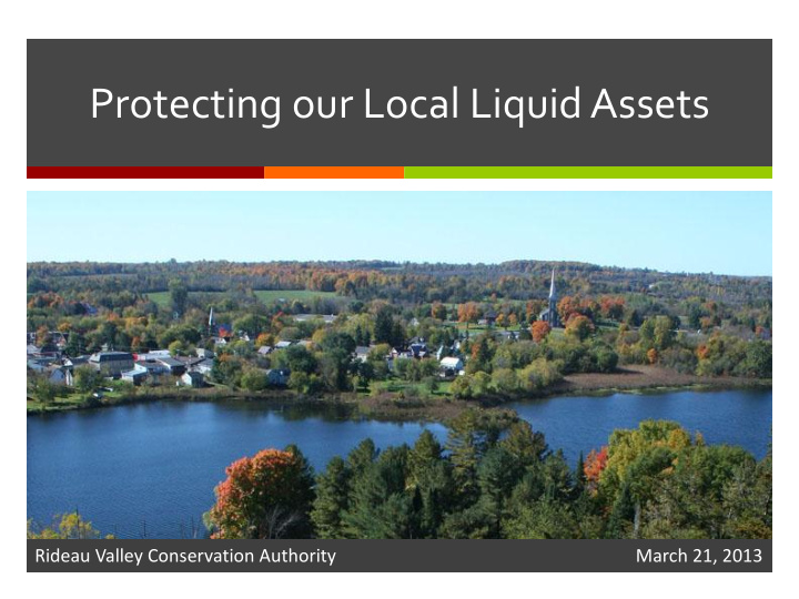 protecting our local liquid assets