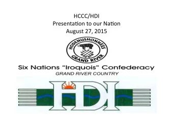 HCCC/HDI    Presenta.on  to  our  Na.on    August  27,  2015    HCCC