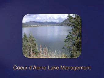 Coeur dAlene Lake Management  Goal:  Protect water quality by managing nutrient inputs that may
