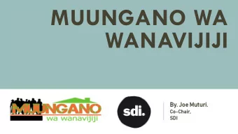 MUUNGANO WA  WANAVIJIJI  By. Joe  Joe Mutur  uturi.  Co  Co-Cha  Chair,  r,  SD  SDI  A TYPICAL