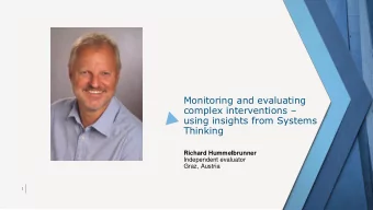 using insights from Systems  Thinking  Richard Hummelbrunner  Independent evaluator  Graz, Austria