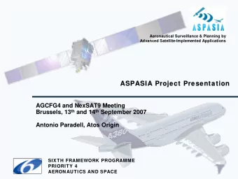 ASPASIA Project Presentation  ASPASIA Project Presentation  AGCFG4 and NexSAT9 Meeting Brussels, 13