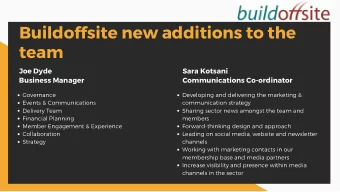 Buildoffsite new additions to the  team Joe Dyde Sara Kotsani Business Manager Communications Co -