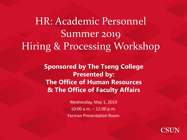hr academic personnel summer 2019 hiring processing