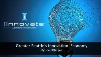 Greater Seattles Innovation  Economy  By Joe Ottinger We help companies implement strategic
