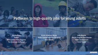 Pathways to high-quality jobs for young adults  Martha Ross  Kristin Anderson Moore  Kelly Murphy
