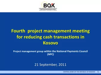 for reducing cash transactions in  Kosovo Project management group within the National Payments