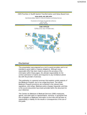 Disclaimer  This presentation was prepared as a tool to assist providers and is not  intended to