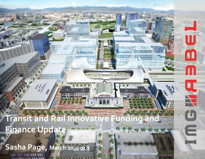 transit and rail innovative funding and finance update