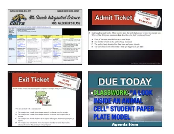 DUE TODAY  AIMS  PRACTICE  CLASSWORK: A LOOK  INSIDE AN ANIMAL  CELL STUDENT PAPER  PLATE