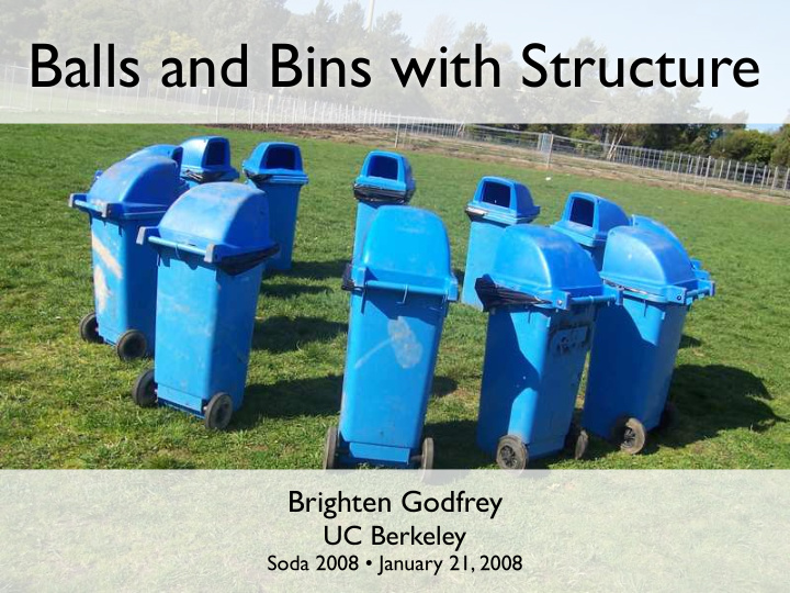 balls and bins with structure