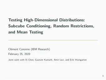 Testing High-Dimensional Distributions:  Subcube Conditioning, Random Restrictions,  and Mean