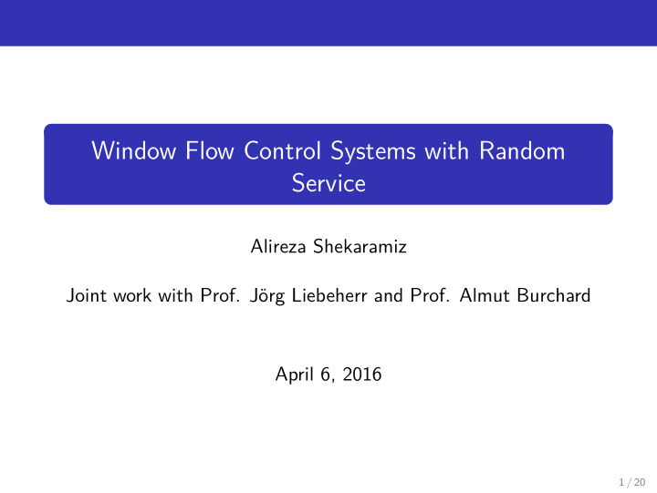 window flow control systems with random service