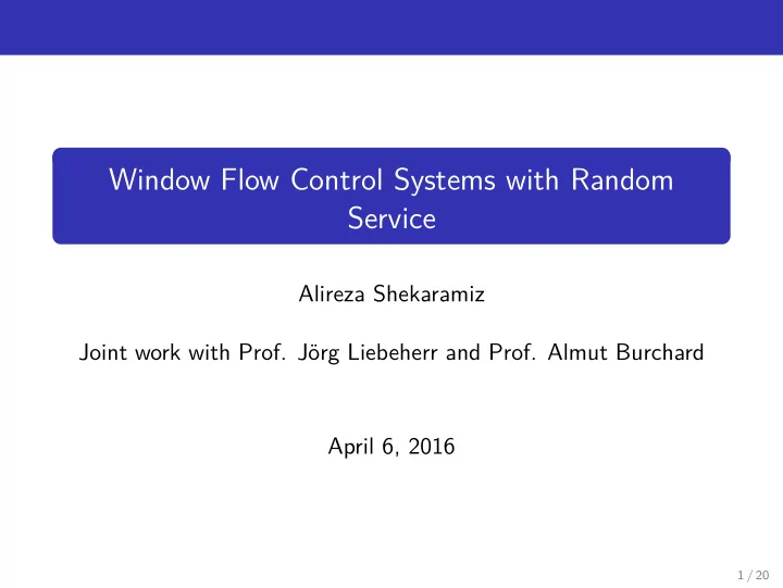 window flow control systems with random service