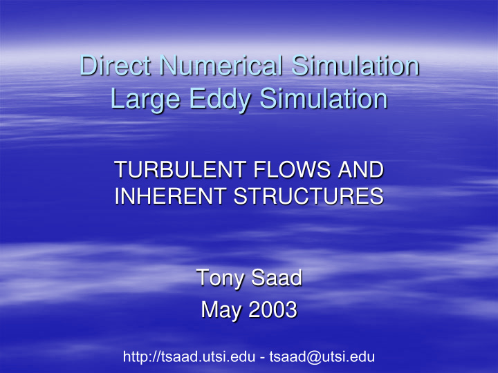 direct numerical simulation large eddy simulation