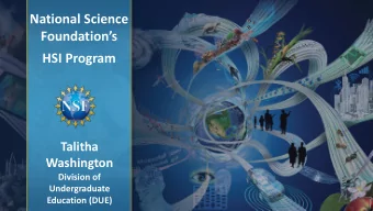 National Science  Foundations  HSI Program  Talitha  Washington  Division of  Undergraduate