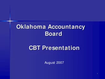 Oklahoma Accountancy  Oklahoma Accountancy  Board  Board  CBT Presentation  CBT Presentation
