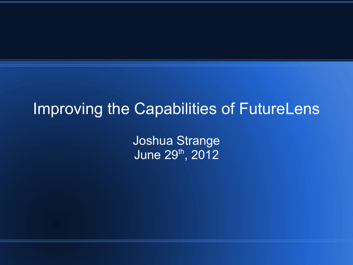 improving the capabilities of futurelens