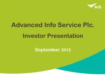 Advanced Info Service Plc.  Investor Presentation September 2015  AIS at a glance No.1 mobile
