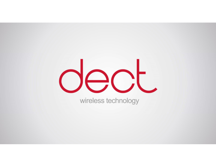 the changing face of dect
