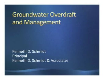 Kenneth D. Schmidt  Principal Kenneth D. Schmidt &amp; Associates Sources of Inflow Amount (AF/yr)