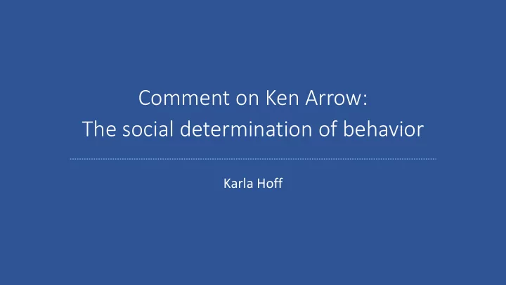 comment on ken arrow the social determination of behavior