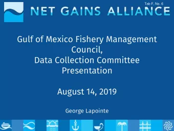 Gulf of Mexico Fishery Management  Council,  Data Collection Committee  Presentation  August 14,