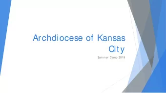 Archdiocese of Kansas  City  S  ummer Camp 2019  Kansas WC Overview    Benefits are paid at the