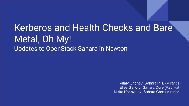 kerberos and health checks and bare metal oh my