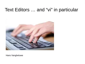 Text Editors  and vi in particular  Hans Vangheluwe  Text Editors ...  Window, Icon, Menu,