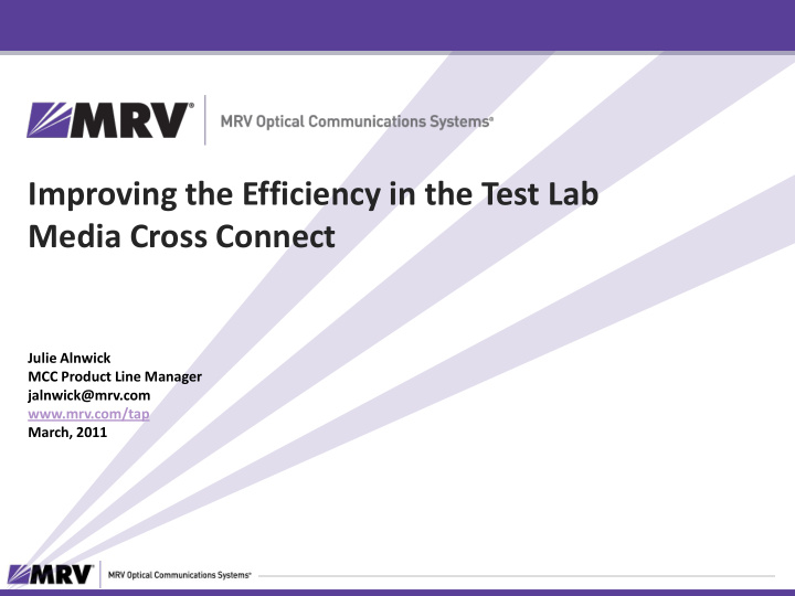 improving the efficiency in the test lab media cross