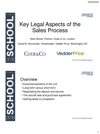 Key Legal Aspects of the  Sales Process  Mark Bisset, Partner, Clyde &amp; Co, London  David M.