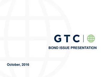 BOND ISSUE PRESENTATION  October, 2016  DISCLAIMER  NOT FOR DISSEMINATION, PUBLICATION OR