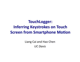 TouchLogger:      Inferring  Keystrokes  on  Touch    Screen  from